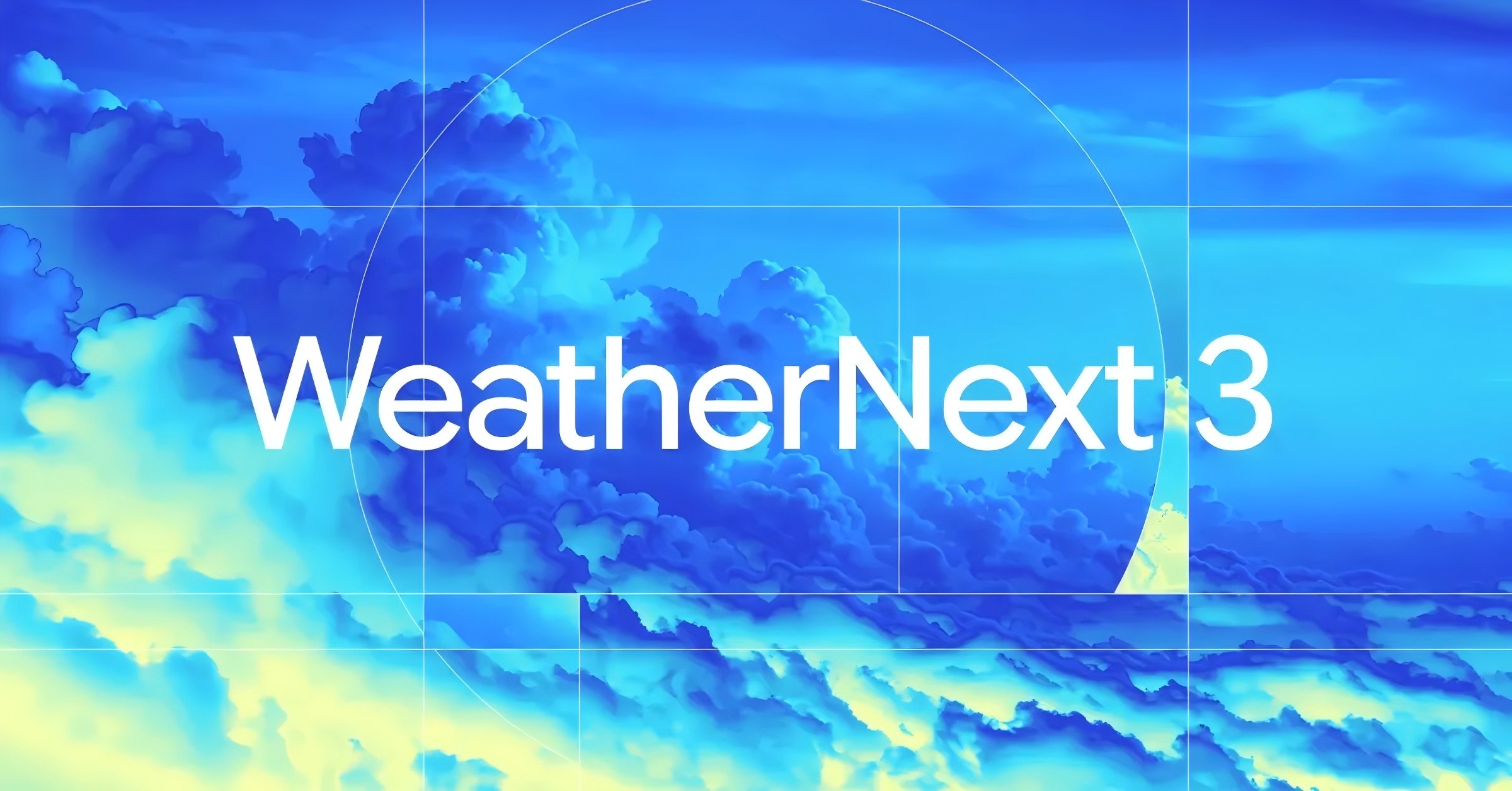 谷歌发布WeatherNext 3模型 实现每小时高分辨率全球气象预测